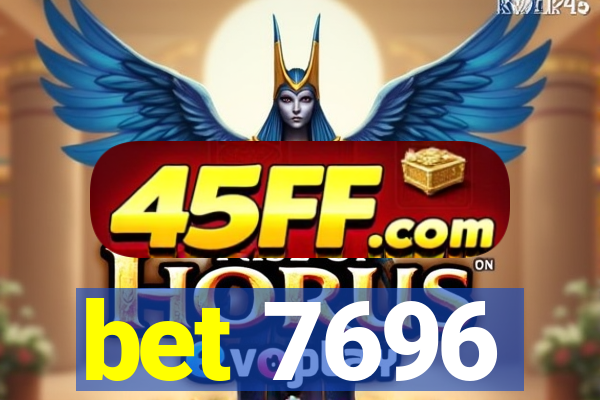 bet 7696